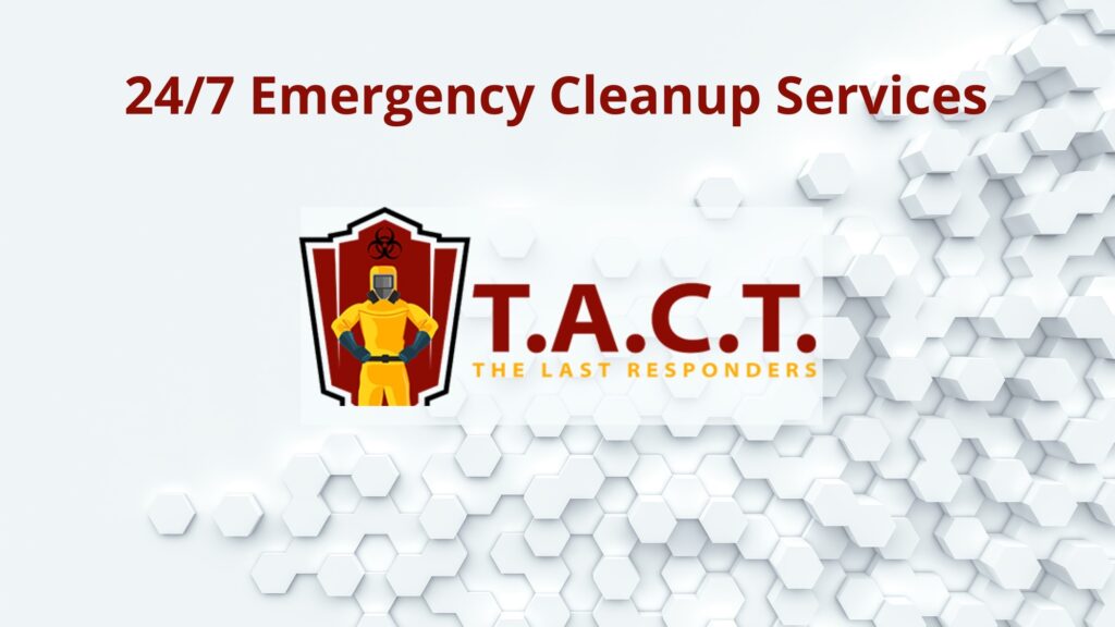TACT Banner 24/7 Emergency Cleanup Services Company