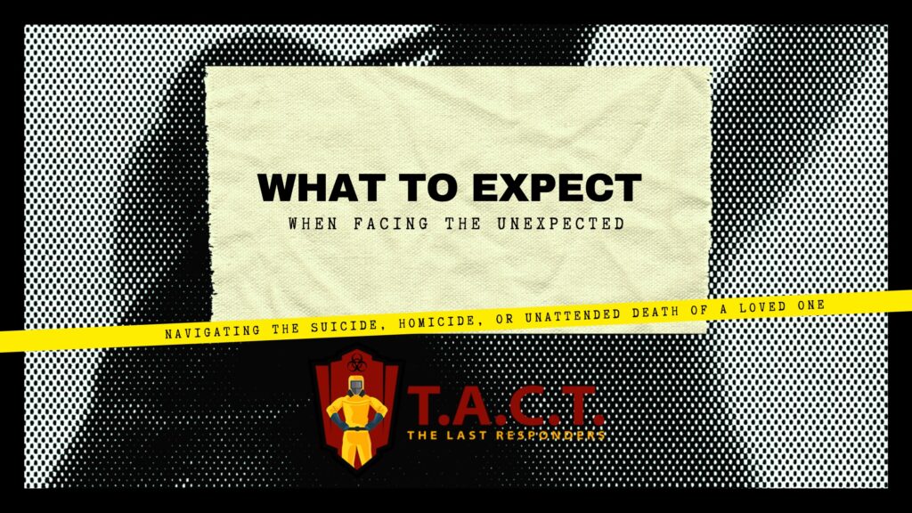 TACT banner suicide homicide unattended death